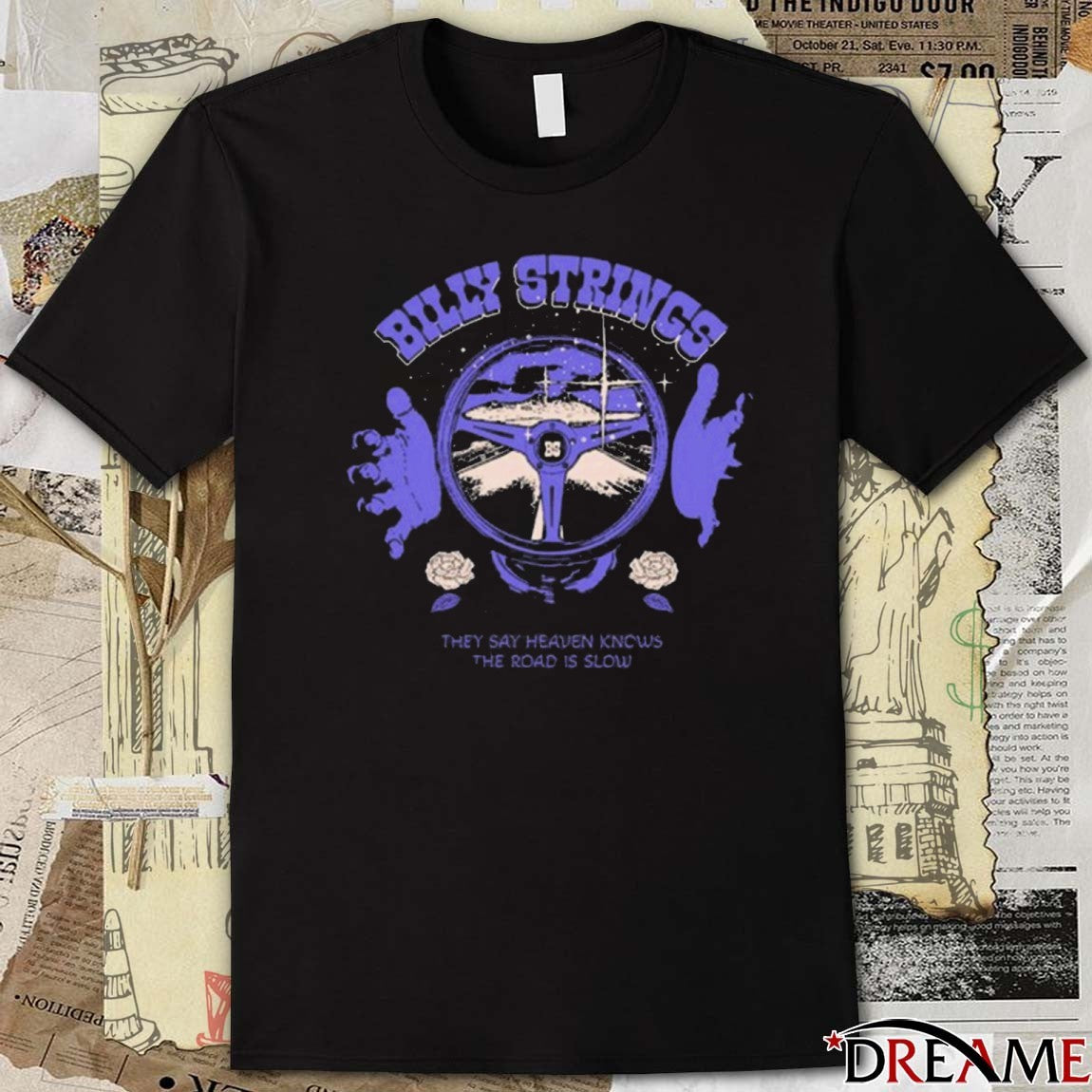 Billy Strings Steering Wheel They Say Heaven Knows The Road Is Slow t-shirt