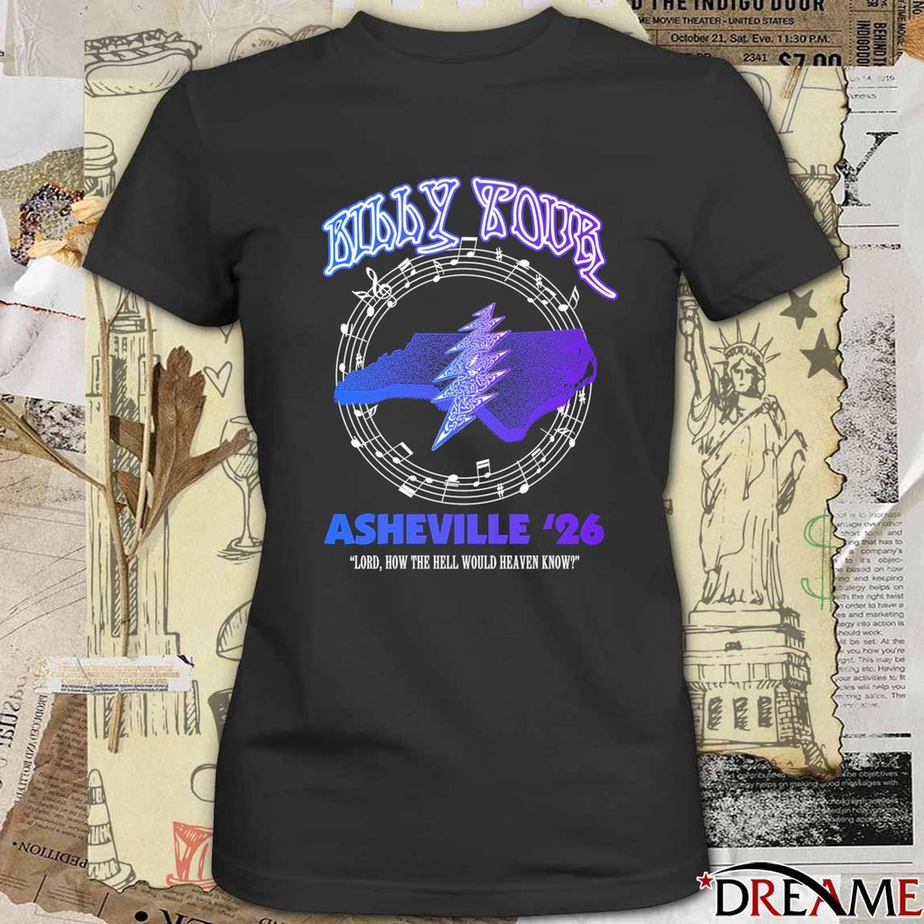 Billy Tour Asheville 2026 Lord How The Hell Would Heaven Know t-shirt