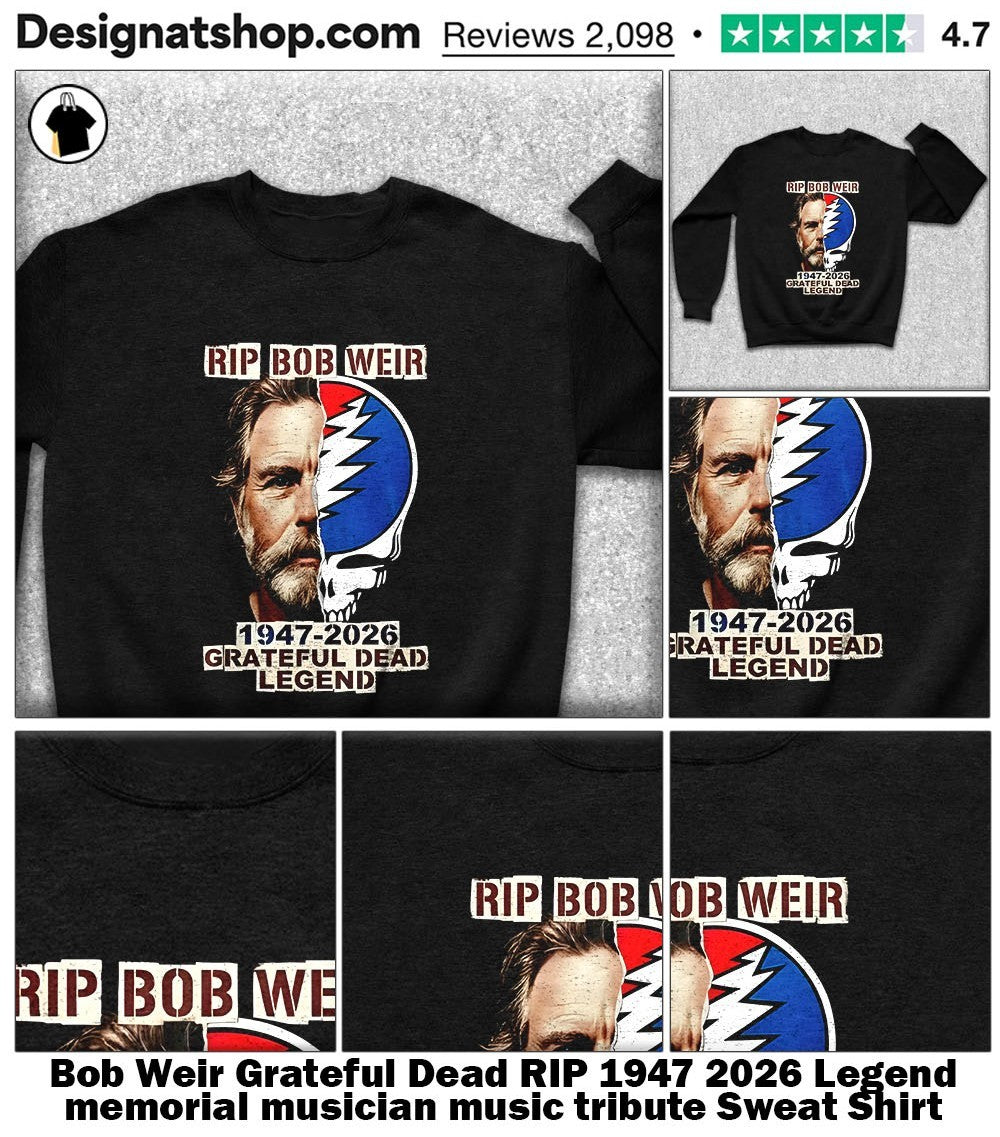 Bob Weir Grateful Dead RIP 1947 2026 Legend memorial musician music tribute shirt