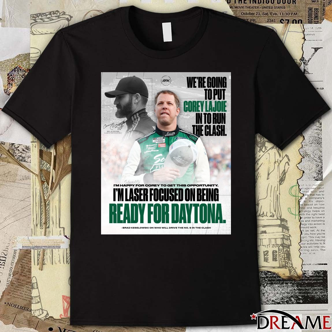 Brad Keselowski I’m Laser Focused On Being Ready For Daytona NASCAR Signature Poster t-shirt