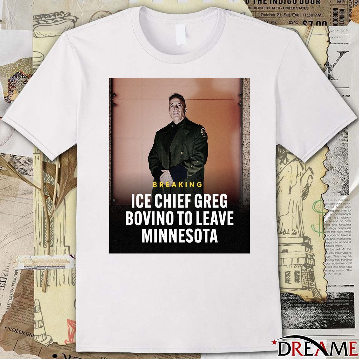Breaking ICE Chief Greg Bovino To Leave Minnesota t-shirt