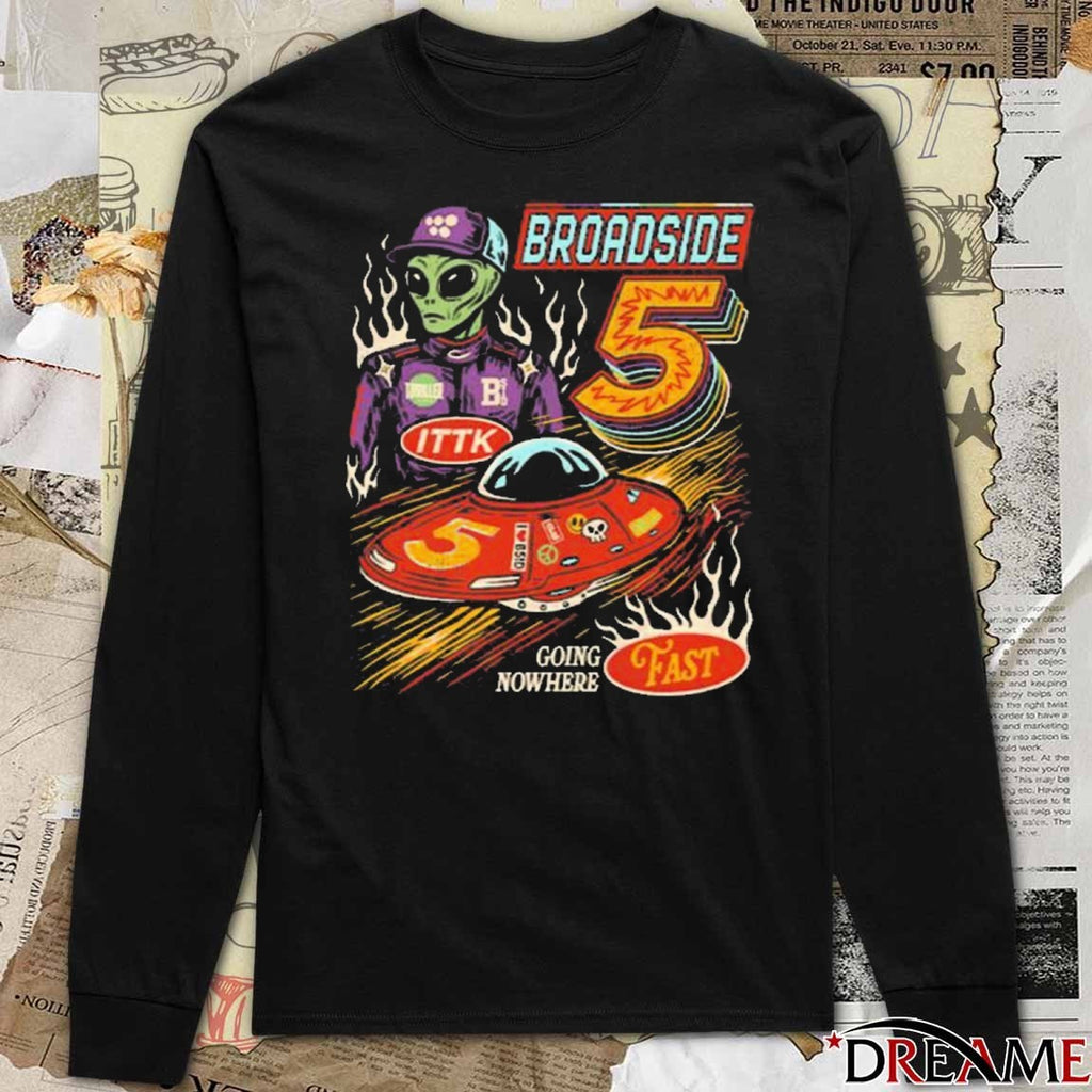 Broadside 5 Going Nowhere Fast NAS-STAR Alien t-shirt