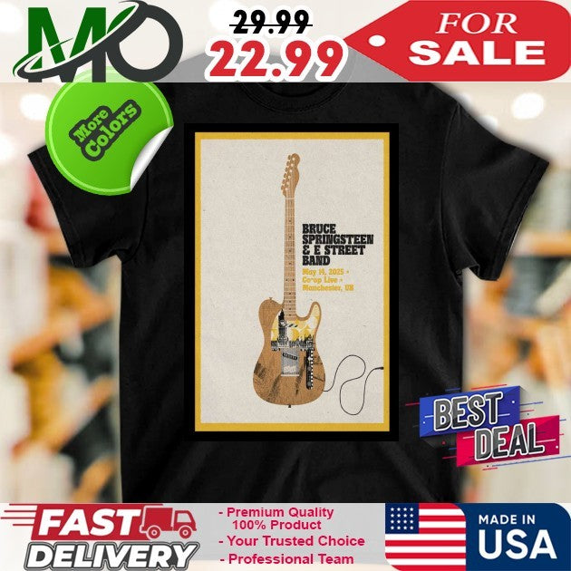 Bruce Springsteen & The E Street Band On Tour May 14 2025 Manchester UK Poster Shirt