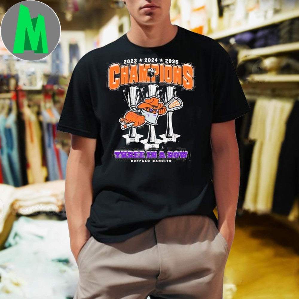 Buffalo Bandits Three In A Row NLL 2023 2024 2025 Champions Lacrosse T-Shirt