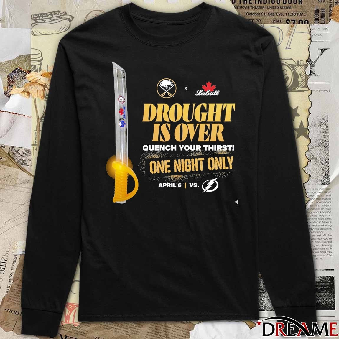 Buffalo Sabres x Labatt Drought Is Over Quench Your Thirst April 6 Vs Tampa Bay Lightning t-shirt