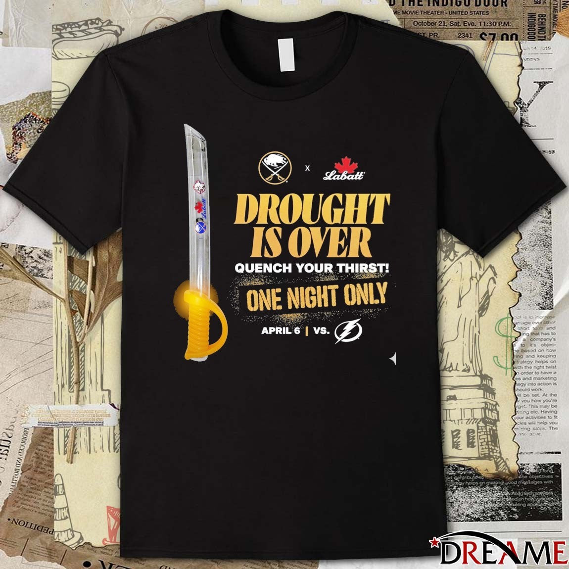 Buffalo Sabres x Labatt Drought Is Over Quench Your Thirst April 6 Vs Tampa Bay Lightning t-shirt