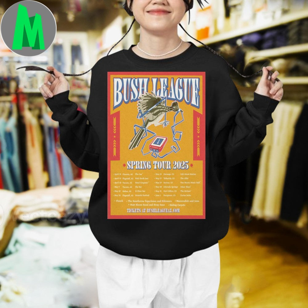 Bush League 2025 Spring Tour T-Shirt Concert Schedule Graphic Tee Live Music Band Apparel