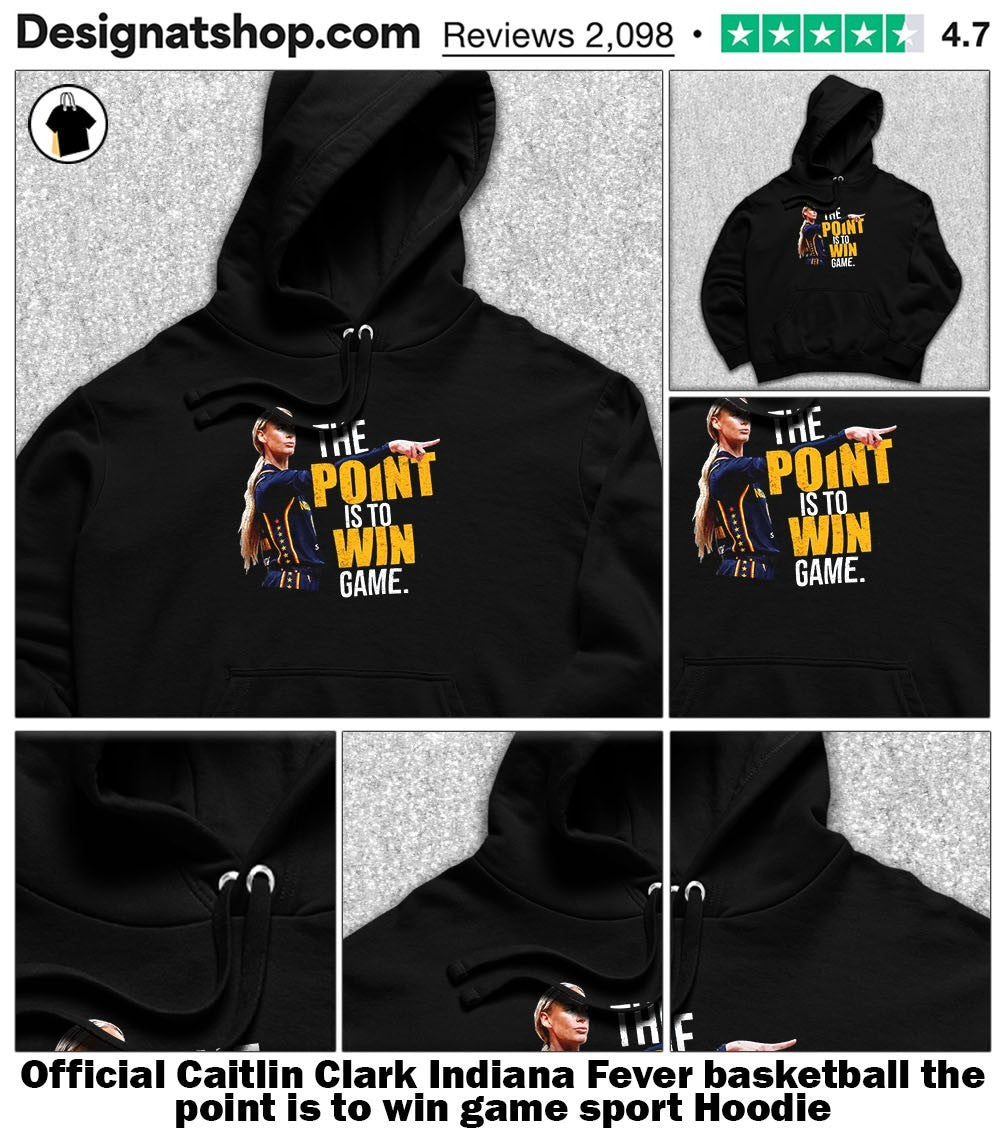Caitlin Clark Indiana Fever basketball the point is to win game sport shirt