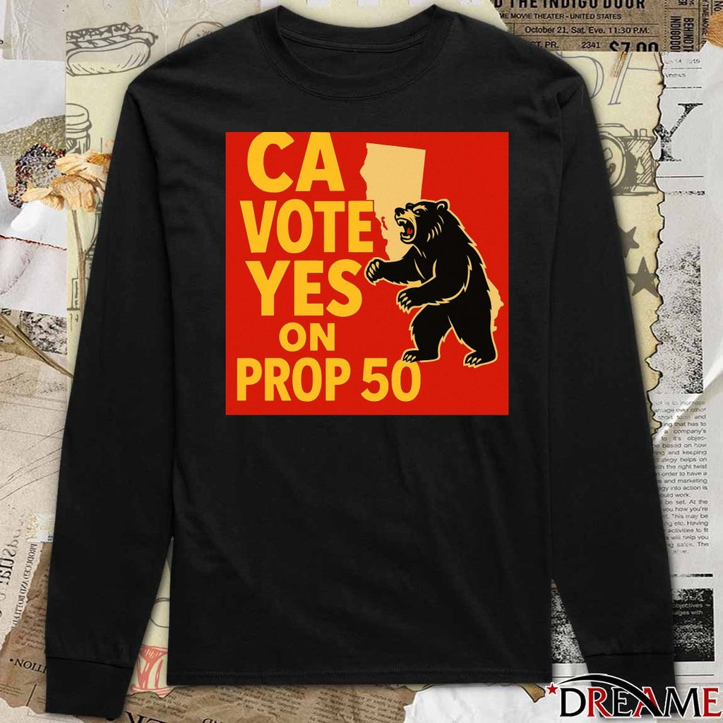 California Vote Yes On Proposition 50 November 4 2025 Poster t-shirt