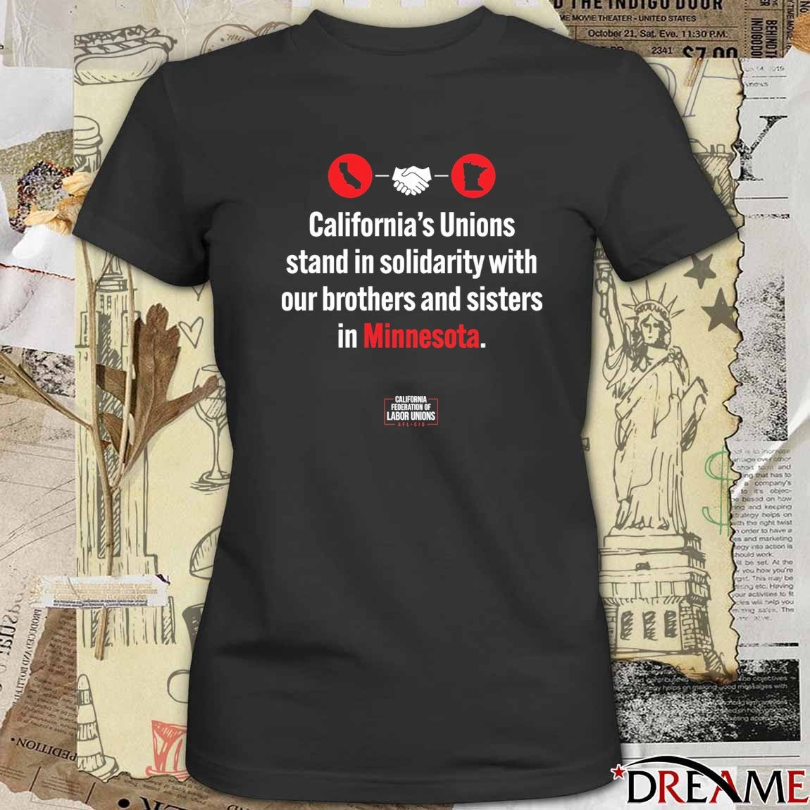 California’s Unions Stand In Solidarity With Our Brothers And Sisters In Minnesota t-shirt