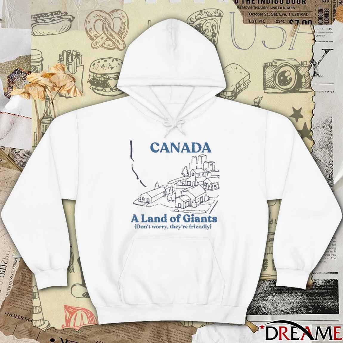 Canada A Land Of Giants Don’t Worry They’re Friendly t-shirt