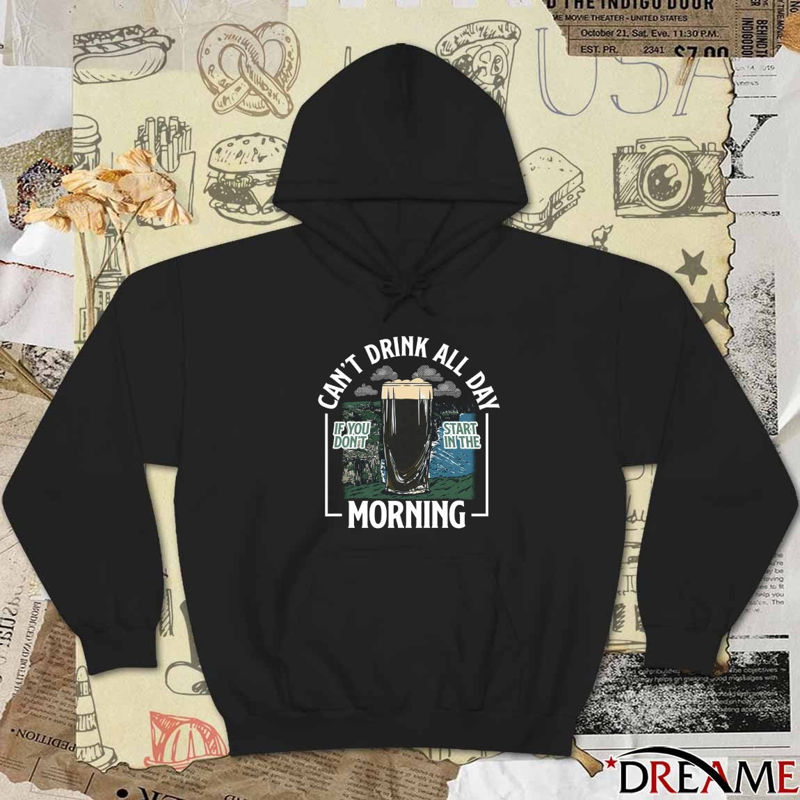 Can’t Drink All Day Cliffs If You Don’t Start In The Morning t-shirt