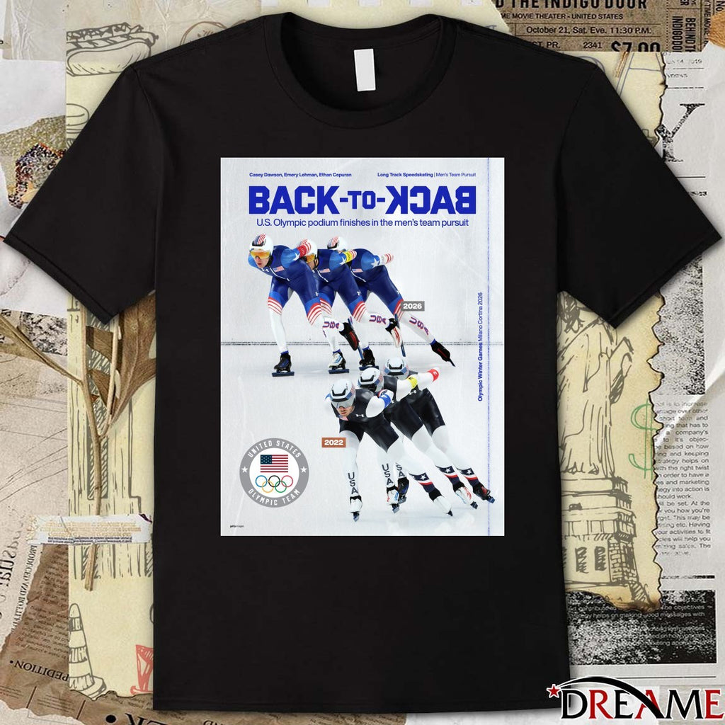 Casey Dawson, Emery Lehman, Ethan Cepuran Long Track Speedskating Back-to-back U.S Olympic Podium Finishes t-shirt