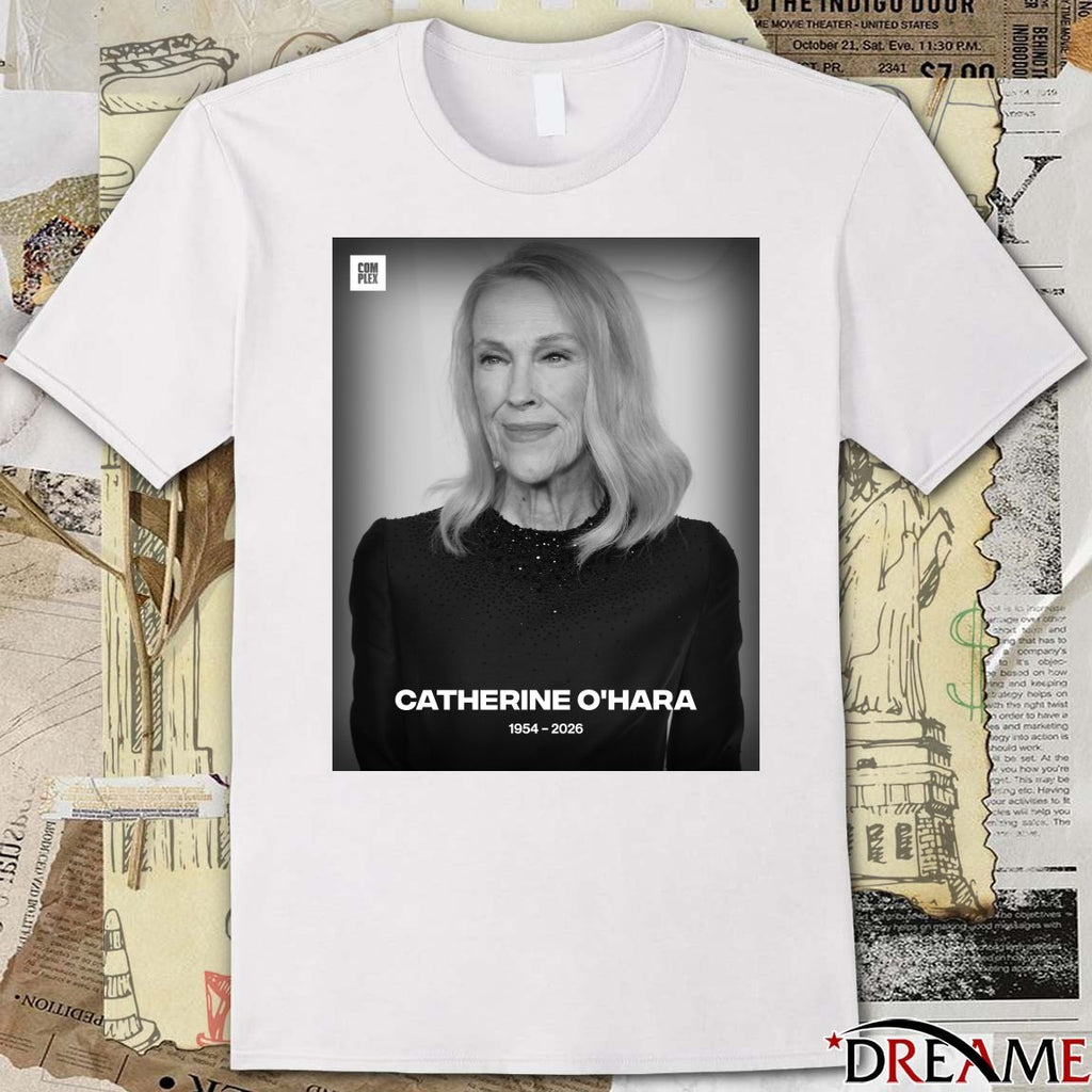 Catherine O’hara Has Passed Away At The Age Of 71 1954 – 2026 Poster t-shirt