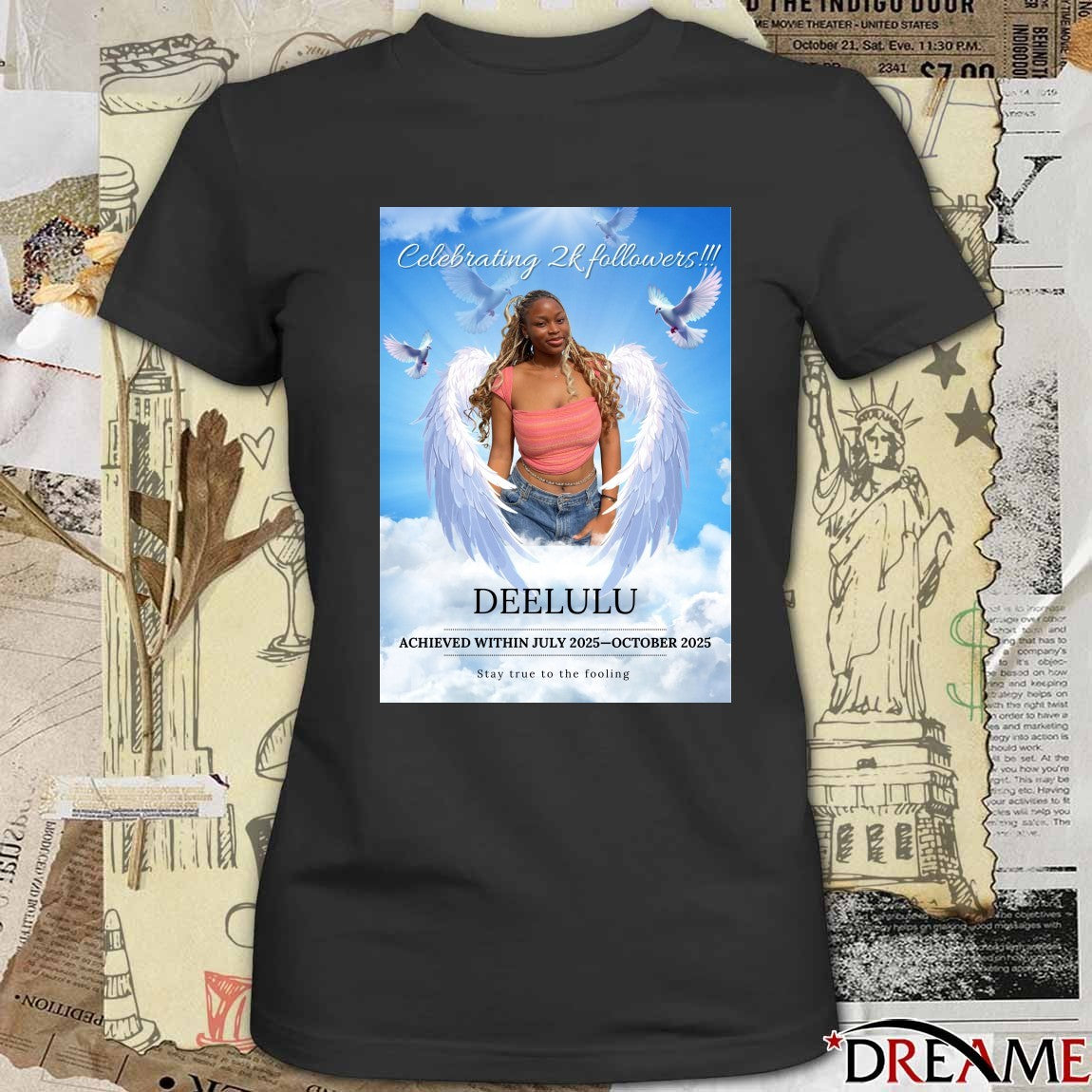 Celebrating 2K Followers Deelulu Achieved Within July 2025-October 2025 Stay True To The Fooling Poster t-shirt