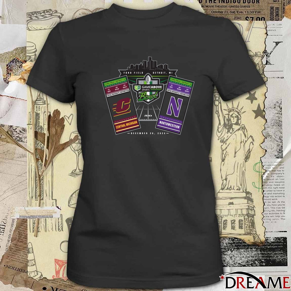 Central Michigan Vs Northwestern 2025 GameAbove Sports Bowl Ford Field Detroit MI Dec 26 Ticket Stubs t-shirt