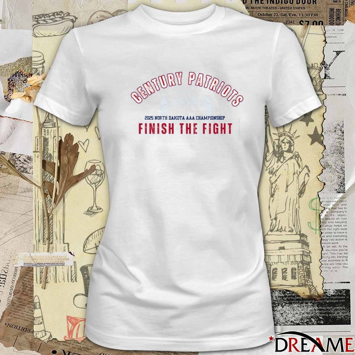 Century Patriots 2025 North Dakota AAA Championship Finish The Fight Earn Everything t-shirt