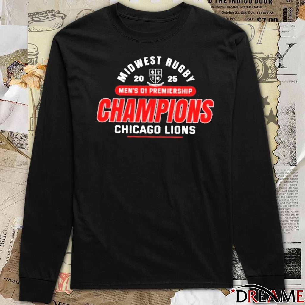 Chicago Lions 2025 Midwest Rugby Men’s D1 Premiership Champions t-shirt