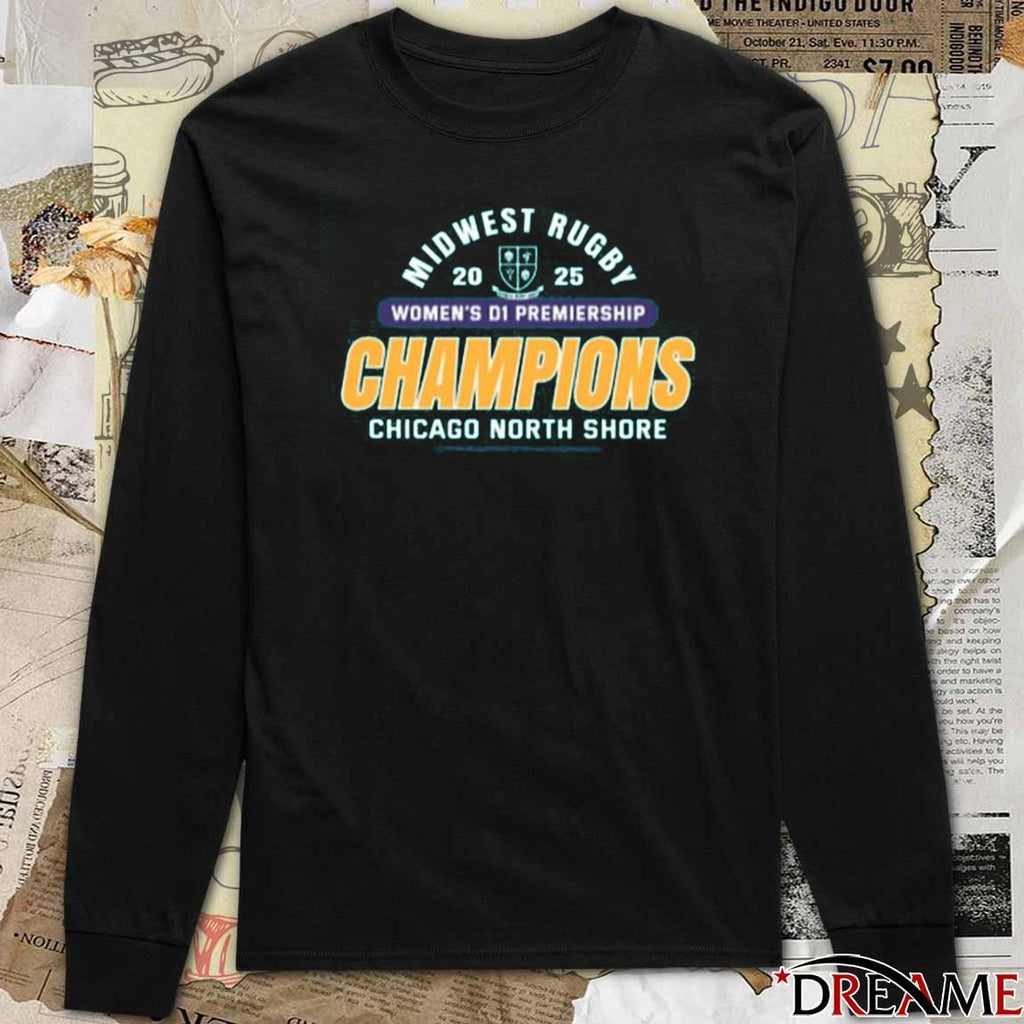 Chicago North Shore 2025 Midwest Rugby Women’s D1 Premiership Champions t-shirt