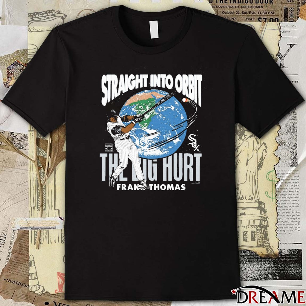 Chicago White Sox Frank Thomas Homage Straight Into Orbit The Big Hurt Player t-shirt