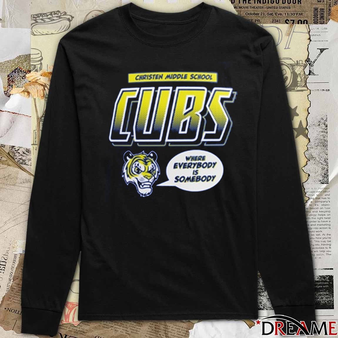 Christen Middle School Cubs Where Everybody Is Someone 2025 t-shirt