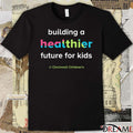 Cincinnati Children’s Hospital Building A Healthier Future For Kids 2025 t-shirt
