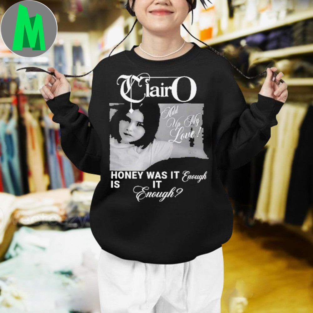 Clairo Add Up My Love Honey Was It Enough Photo Graphic T-Shirt