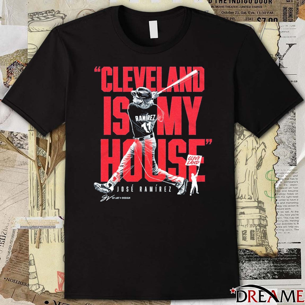 Cleveland Is My House Jose Ramirez Cleveland Guardians MLB t-shirt