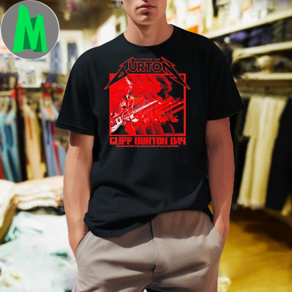 Cliff Burton Day 2025 Red Tribute Poster Celebrating Metallica Bass Legend Shirt