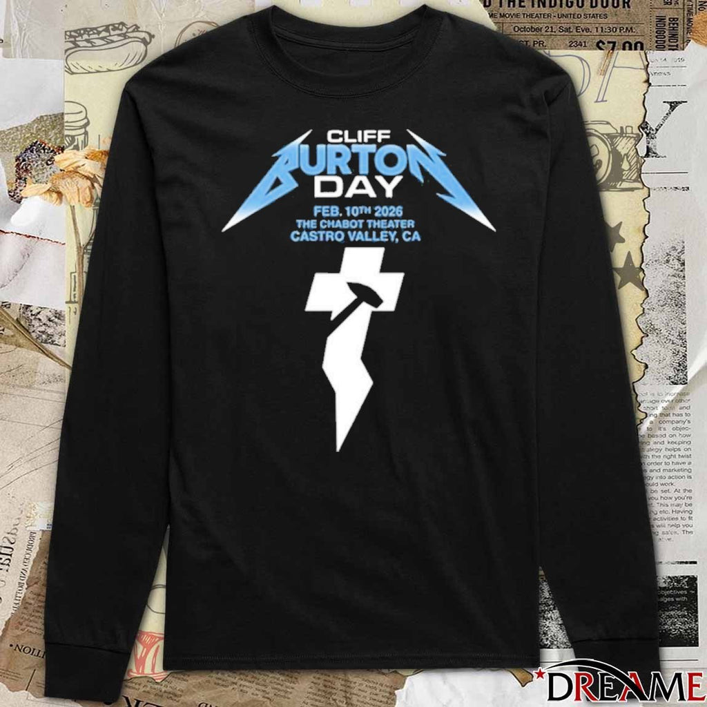 Cliff Burton Day February 10th 2026 The Chabot Theater Castro Valley CA t-shirt