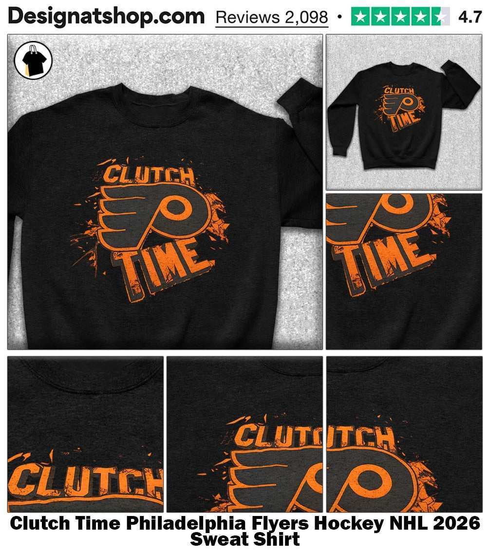 Clutch Time Philadelphia Flyers Hockey NHL 2026 shirt