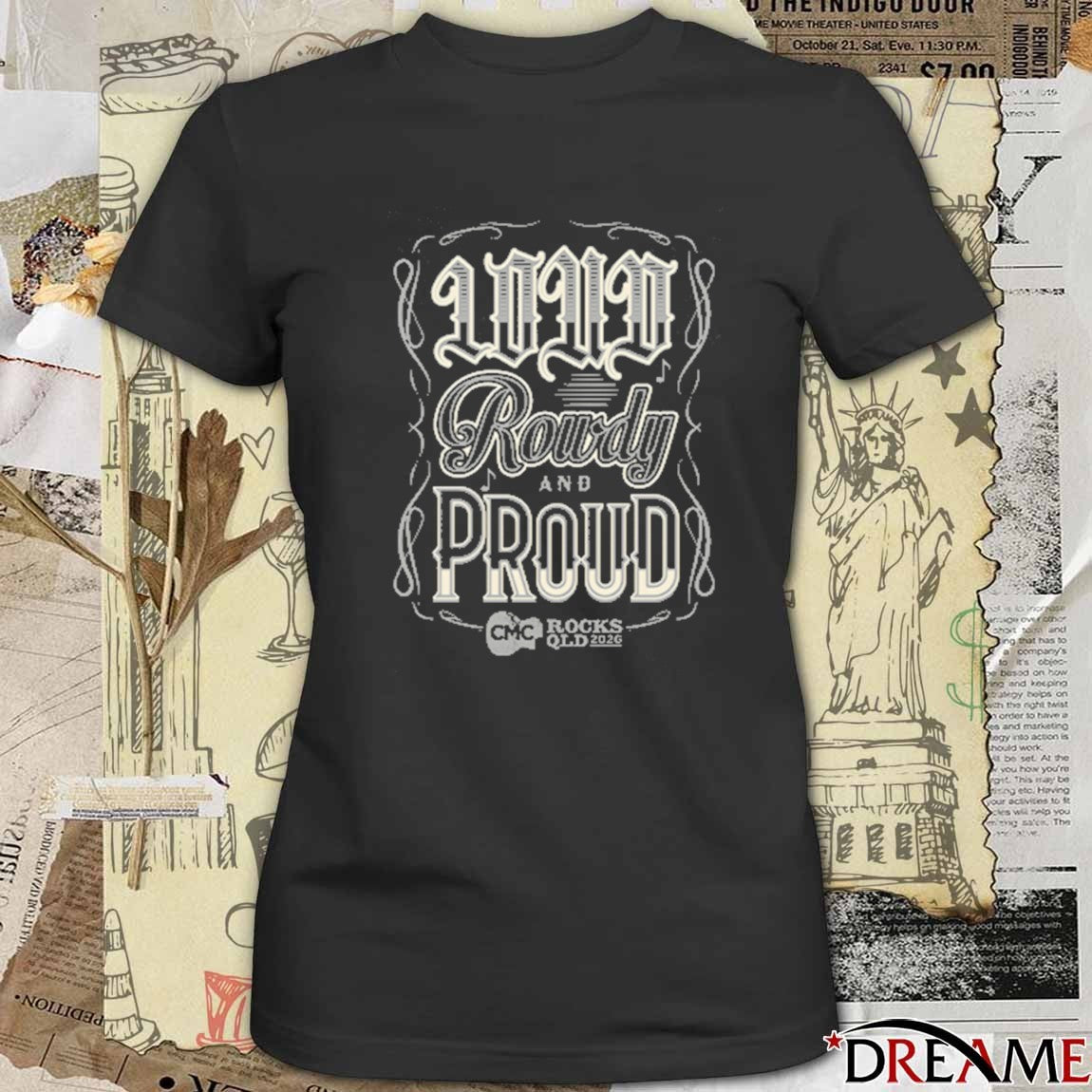 Cmc Rocks Loud Rowdy and Proud 2026 t-shirt