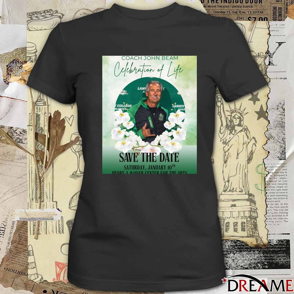 Coach John Beam Celebration Of Life Save The Date January 10th 2026 Henry J. Kaiser Center for the Arts Poster t-shirt