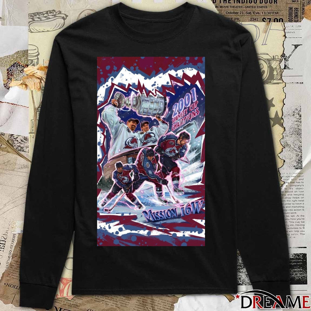 Colorado Avalanche 2001 Stanley Cup Champions Mission 16W Poster t-shirt