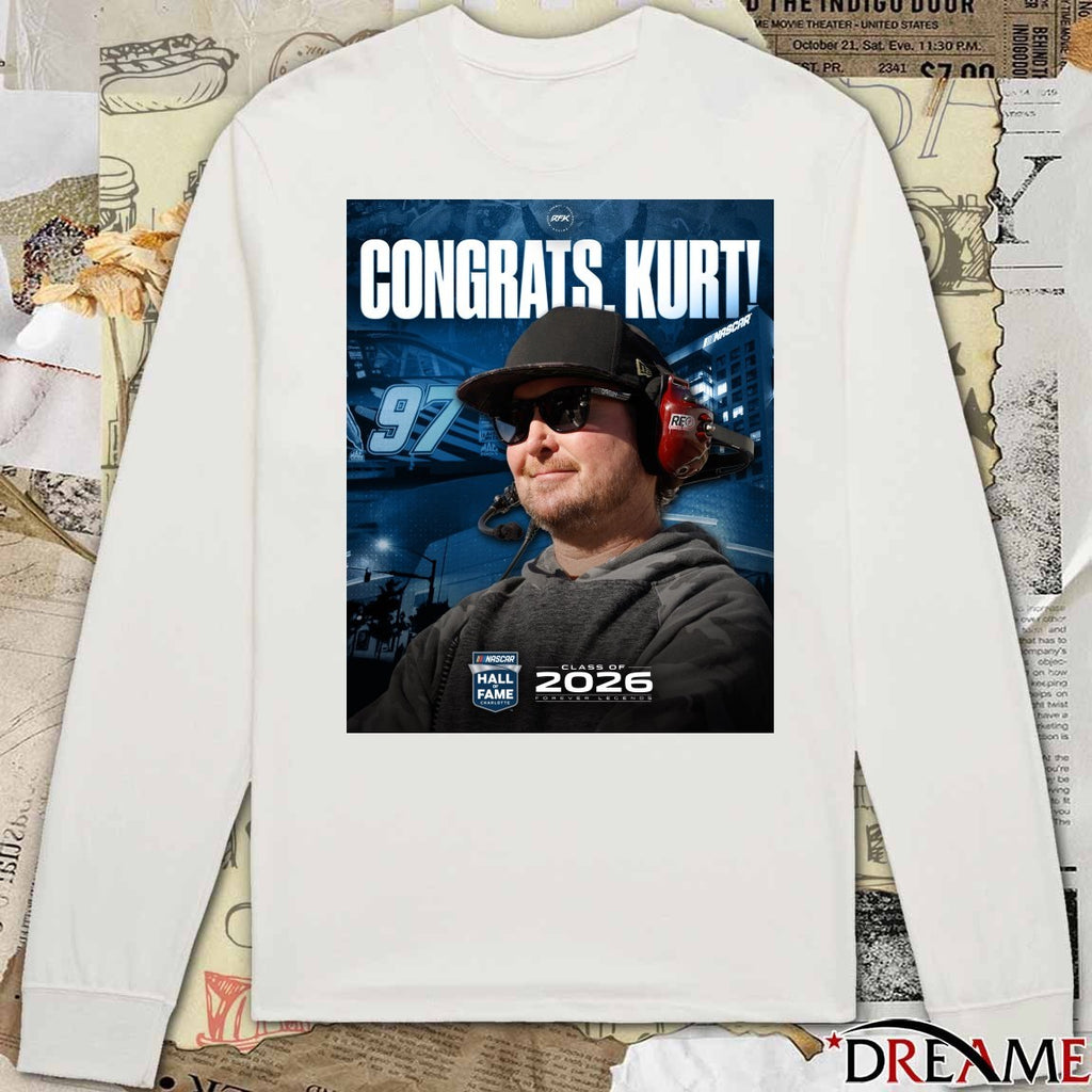 Congrats Kurt NASCAR Hall Of Fame Class Of 2026 Forever Legends Poster t-shirt