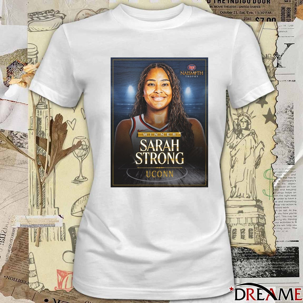 Congratulations Sarah Strong Uconn 2026 Jersey Mike’s Naismith Women’s College Player of the Year Poster t-shirt