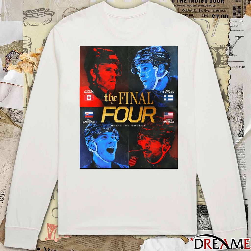 Connor Mcdavid Mikko Rantanen Juraj Slafkovsky Auston Matthews The Final Four Men’s Ice Hockey t-shirt