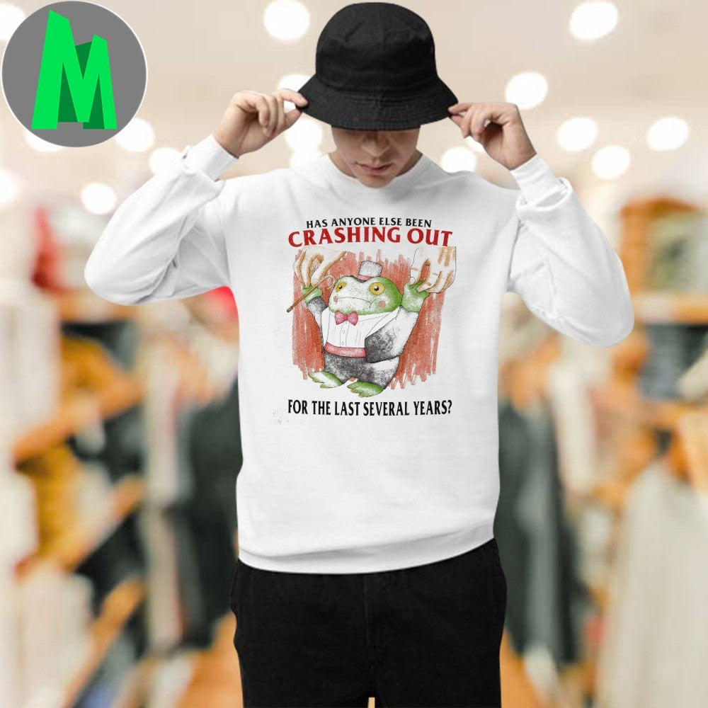 Crashing Out For The Last Several Years Funny Tired Frog T-Shirt