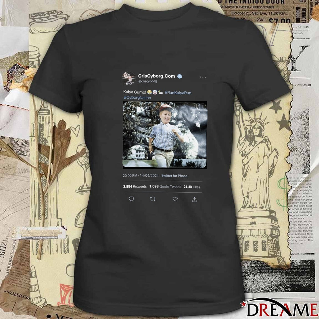 CrisCyBorg.Com Kalya Gump Run Kalya Run Cyborg Nation Meme t-shirt
