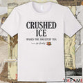 Crushed Ice Makes The Sweetest Tea Sip Slowly 2026 t-shirt