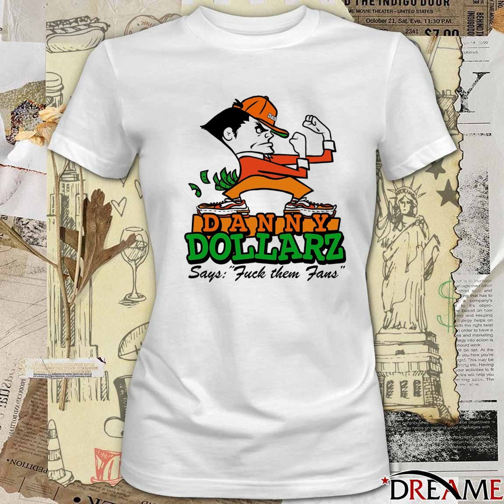 Danny Dollarz Says Fuck Them Fans Hacksaw Gaming 2025 t-shirt