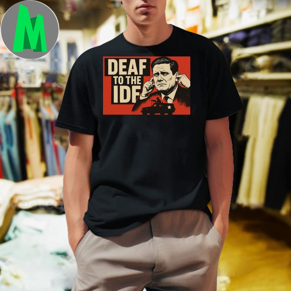 Deaf To The IDF Political Protest Shirt