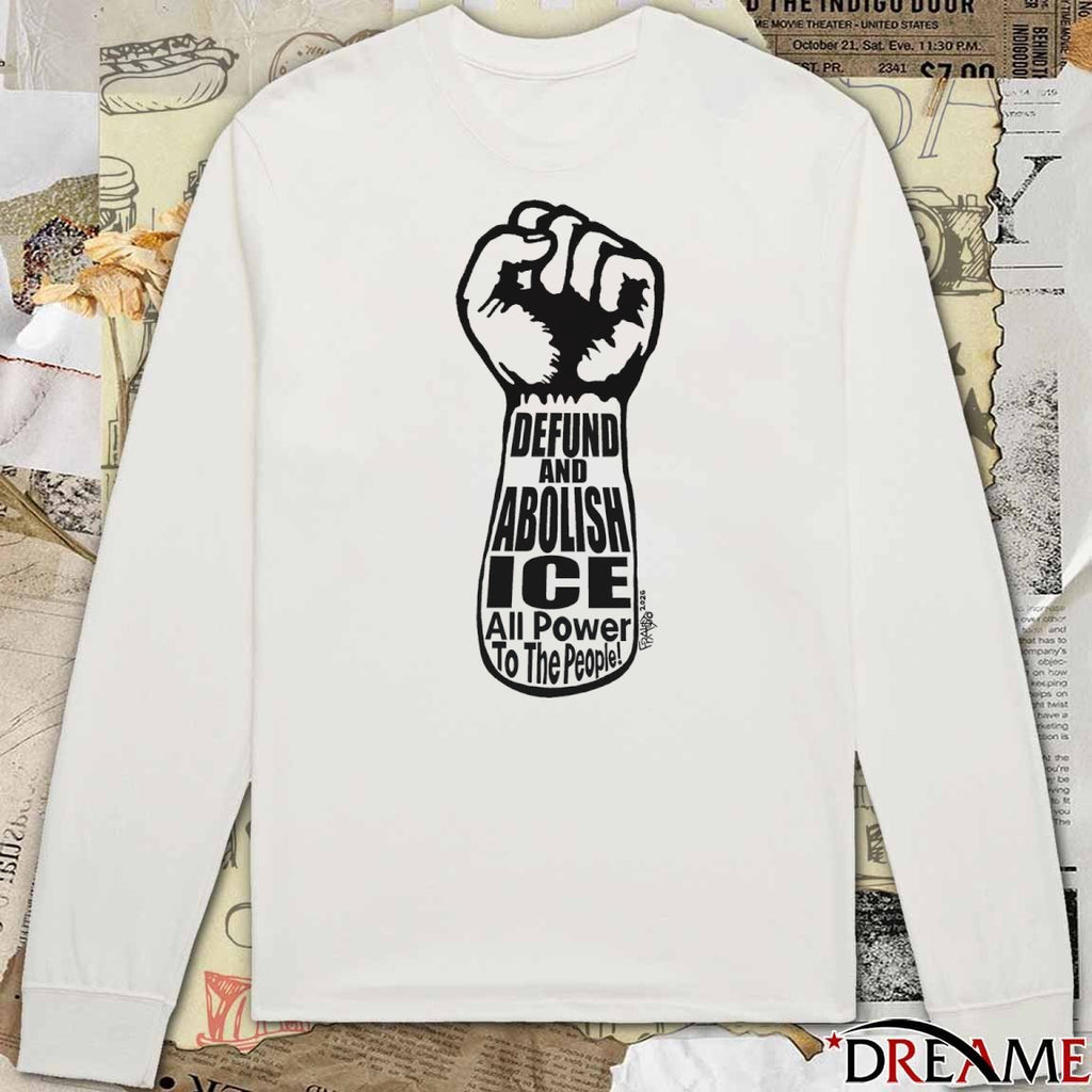 Defund And Abolish ICE All Power To The People 2026 t-shirt