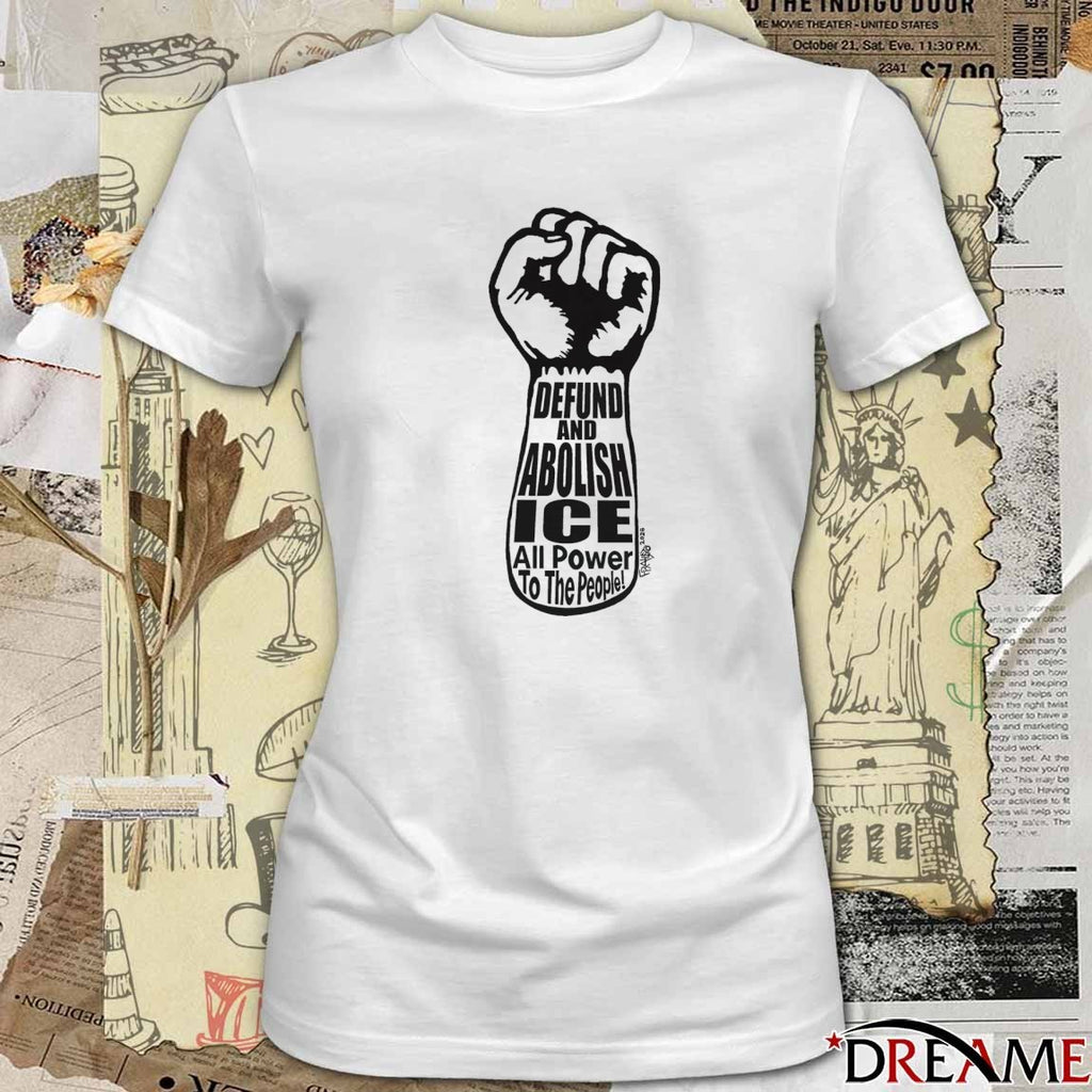 Defund And Abolish ICE All Power To The People 2026 t-shirt