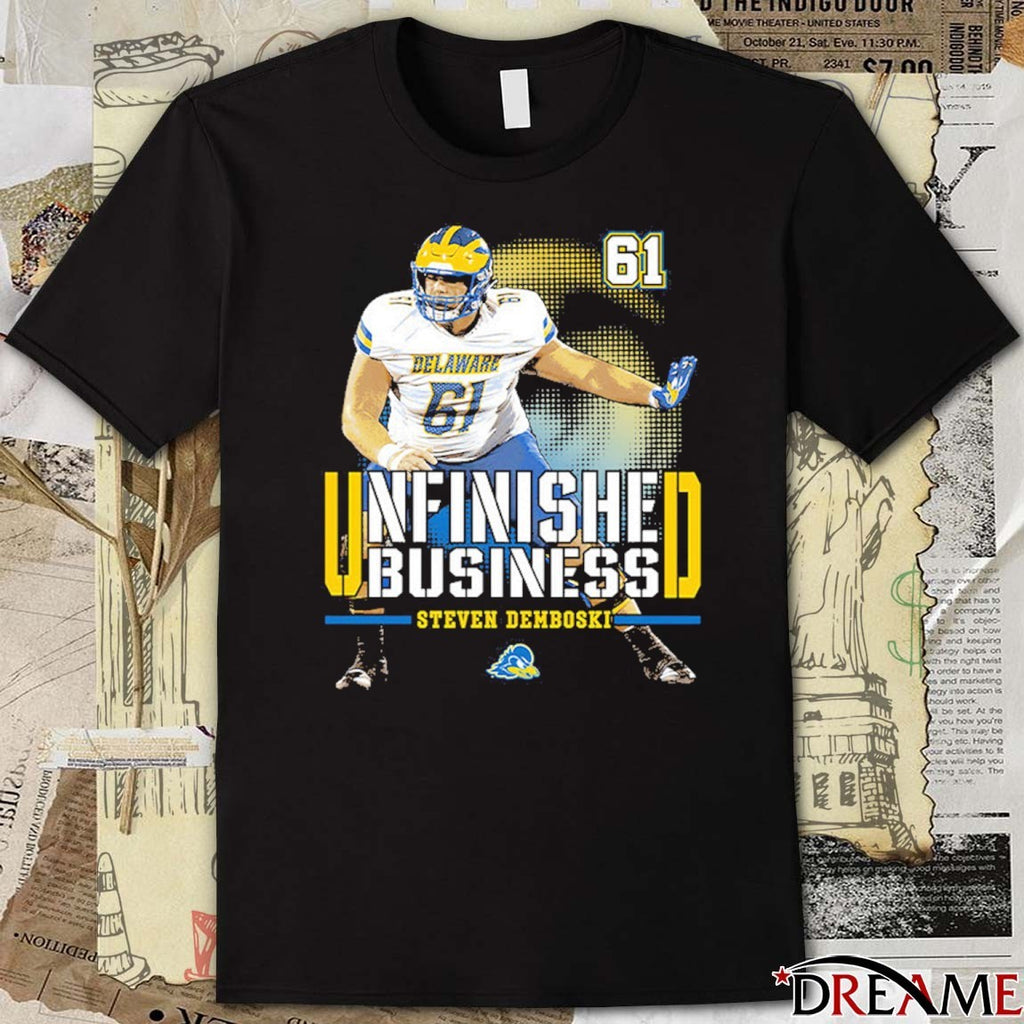 Delaware Fightin’ Blue Hens NCAA Football Steven Demboski Unfinished Business t-shirt