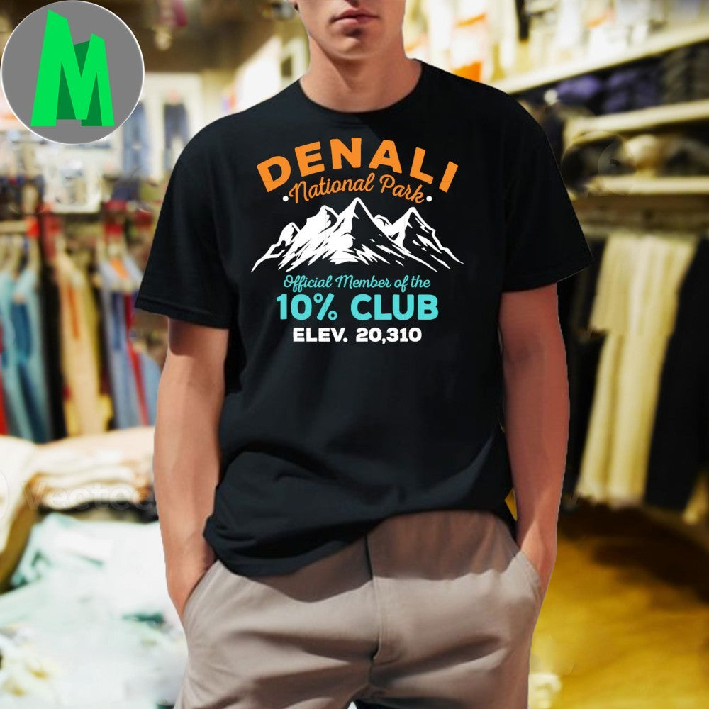Denali 10 percent club hiking adventure Shirt