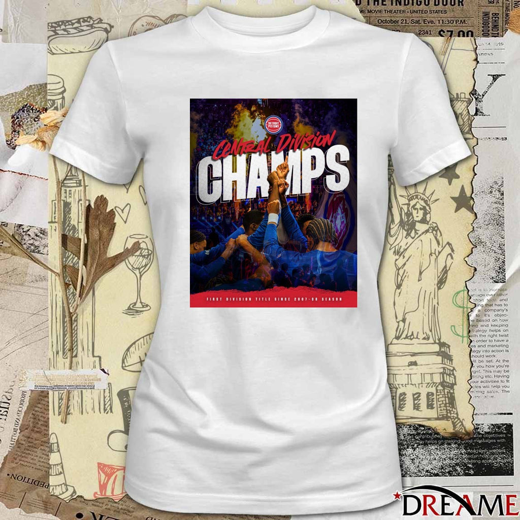 Detroit Pistons Central Division Champs First Division Title Since 2007-08 Season Poster t-shirt