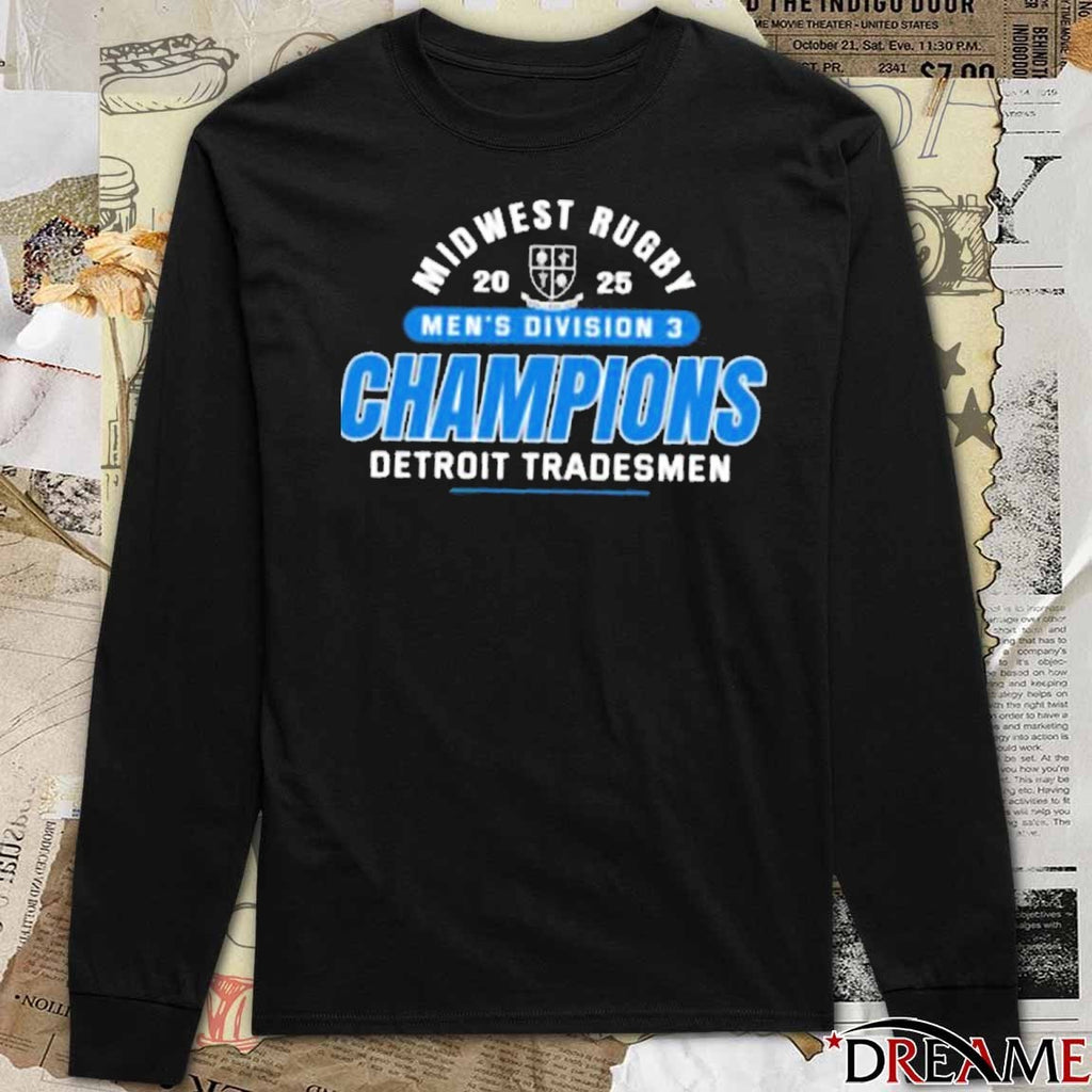 Detroit Tradesmen 2025 Midwest Rugby Men’s Division 3 Champions t-shirt