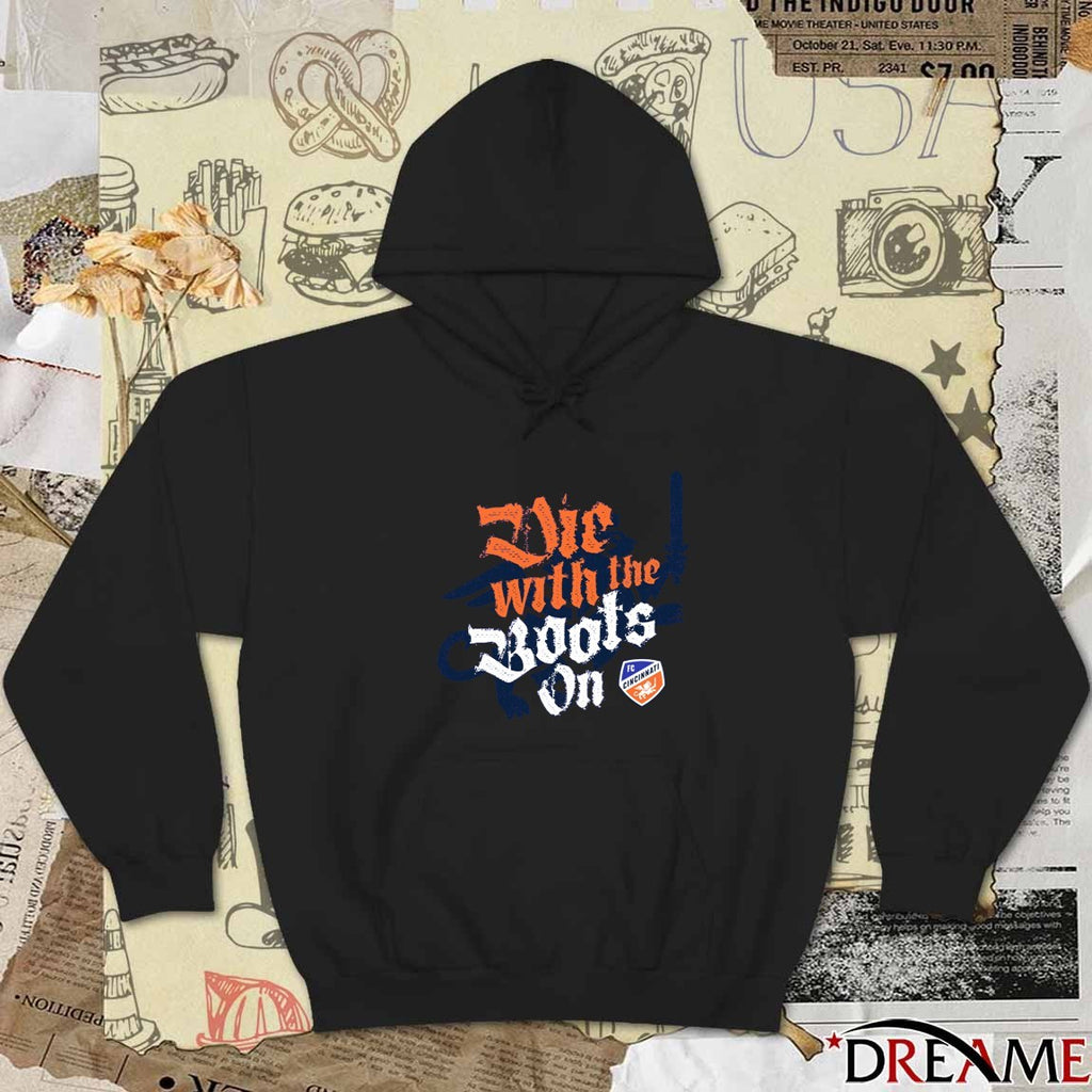 Die With the Boots On FC Cincinnati t-shirt