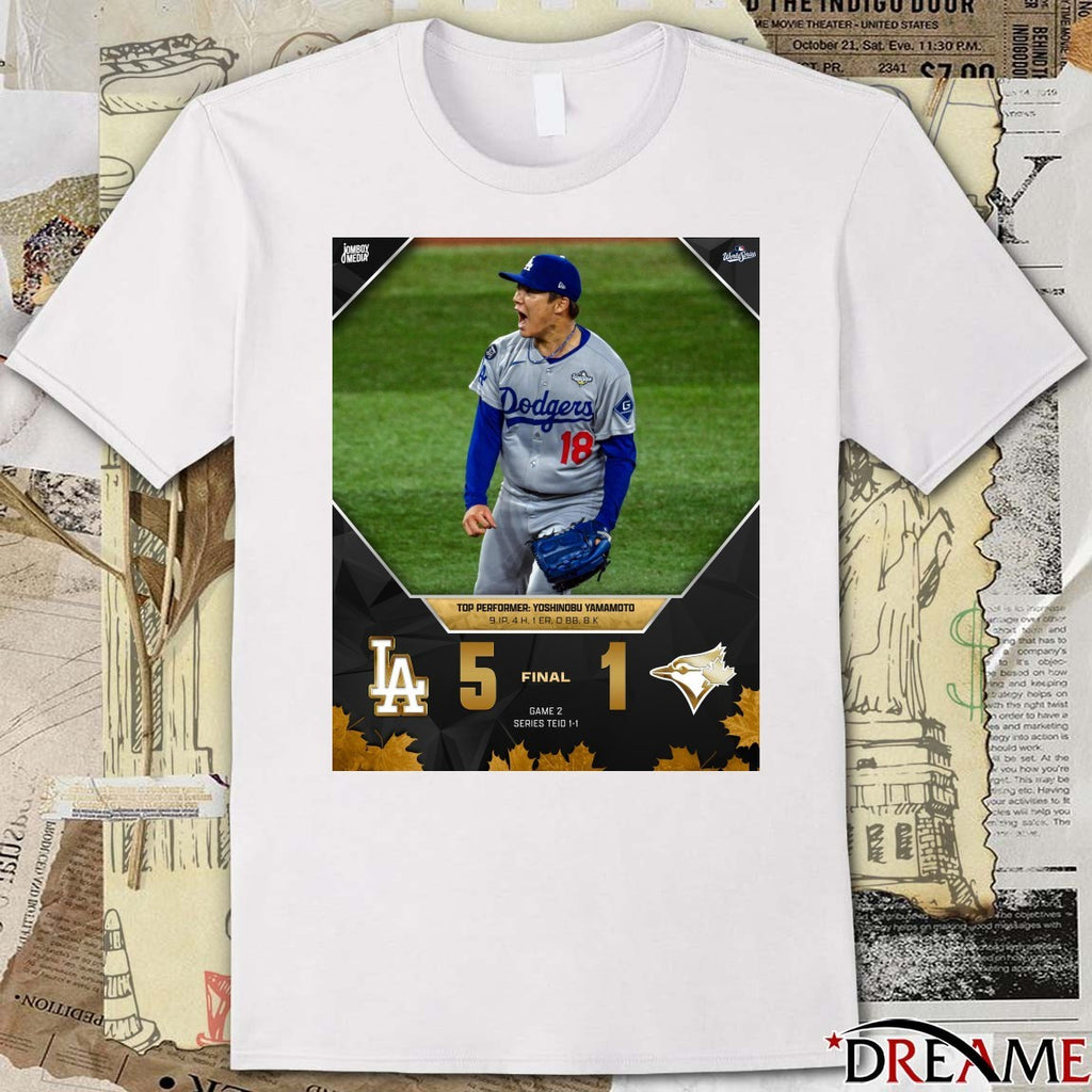 Dodgers Win Blue Jays Final Score 5 – 1 Top Performer Yoshinobu Yamamoto Poster t-shirt